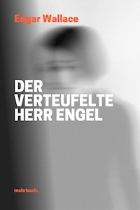 Der verteufelte Herr Engel - Edgar Wallace - ebook