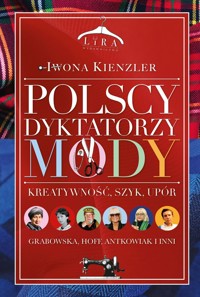 Polscy dyktatorzy mody - Iwona Kienzler - książka