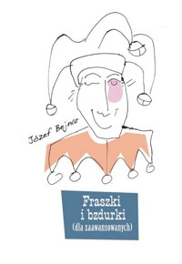 Fraszki i bzdurki - Bejnar Józef - książka