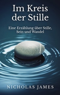 Im Kreis der Stille - Nicholas James - ebook