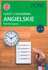 Czasy i czasowniki angielskie. Plan treningowy PONS A1-B1 - Cott Christina - książka
