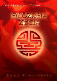 Filozofia życia - Ciesielska Anna - książka