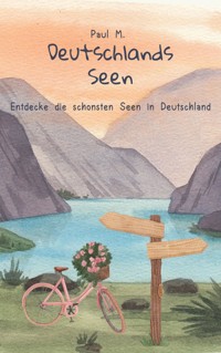 Deutschlands Seen - Paul M. - ebook