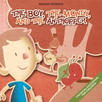 The Boy,The Money And The Anthopper - Reinaldo Domingos - ebook