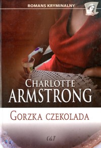 Gorzka czekolada - Charlotte Armstrong - ebook