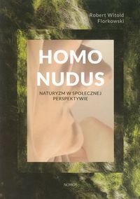 Homo Nudus - Florkowski Robert Witold - książka