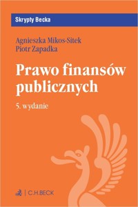 Prawo finansów publicznych - Mikos-Sitek Agnieszka, Zapadka Piotr - książka