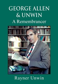 George Allen & Unwin - Rayner Unwin - ebook