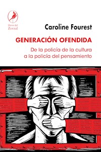 Generación ofendida - Caroline Fourest - ebook