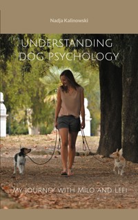 Understanding dog psychology - Nadja Kalinowski - ebook