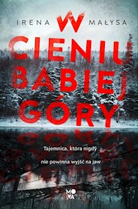 W cieniu Babiej Góry - Małysa Irena - ebook + audiobook + książka