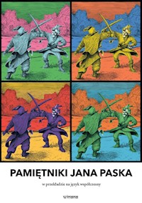 Pamiętniki Jana Paska w przekładzie na język współczesny - Pasek Jan - książka