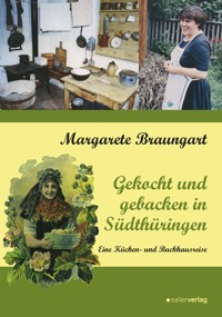 Gekocht und gebacken in Südthüringen - Margarete Braungart - ebook