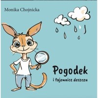 Pogodek i tajemnice deszczu - Chojnicka Monika - książka