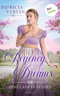 Regency Dreams - Eine Lady in Sussex - Patricia Veryan - ebook