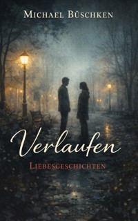 Verlaufen - Michael Büschken - ebook