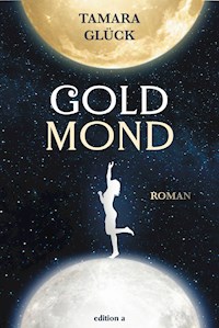 Goldmond - Tamara Glück - ebook
