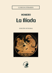La Ilíada - Homero - ebook