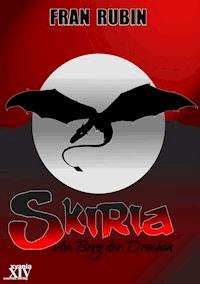Skiria - Am Berg der Drachen - Fran Rubin - ebook