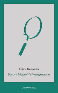 Baron Trigault's Vengeance - Gaboriau Emile - ebook