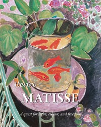 Henri Matisse. A quest for light, colour and freedom - Victoria Charles - ebook