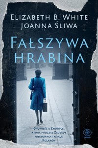 Fałszywa hrabina - White Elizabeth,Śliwa Joanna - książka
