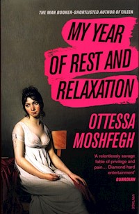 My Year of Rest and Relaxation - Ottessa Moshfegh - książka