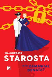 Kto zamawiał denata? - Małgorzata Starosta - ebook + audiobook + książka