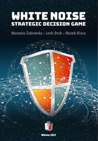 WHITE NOISE: Strategic Decision Game - Marzena Żakowska,Lech Drab,Marek Klasa - ebook