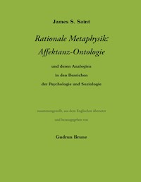Rationale Metaphysik: Affektanz -Ontologie - James S. Saint - ebook