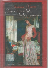 Jane i ostatni bal lorda Scargrave - Stephanie Barron - ebook