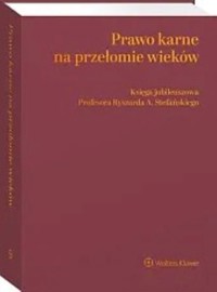 Prawo karne na przełomie wieków -  - książka
