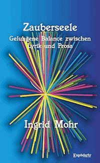 Zauberseele - Ingrid Mohr - ebook
