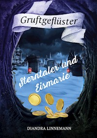 Sterntaler und Eismarie - Diandra Linnemann - ebook