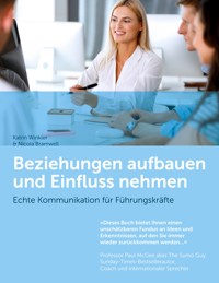 Beziehungen aufbauen und Einfluss nehmen - Katrin Winkler - ebook