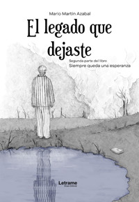 El legado que dejaste - Mario Martín Azabal - ebook