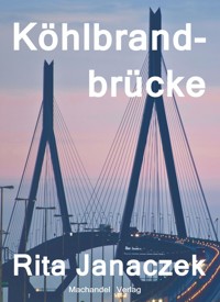 Köhlbrandbrücke - Rita Janaczek - ebook