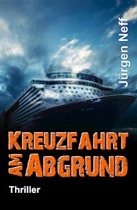 Kreuzfahrt am Abgrund - Jürgen Neff - ebook
