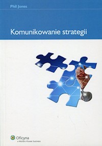 Komunikowanie strategii - Jones Phil - książka
