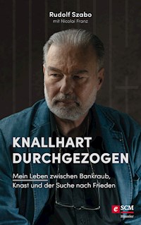 Knallhart durchgezogen - Rudolf Szabo - ebook