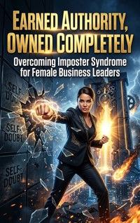 Earned Authority, Owned Completely - Kian Tate - ebook