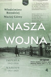 Nasza wojna - Górny Maciej, Borodziej Włodzimierz - książka