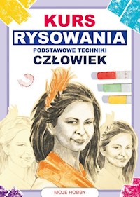Kurs rysowania Podstawowe techniki Człowiek - Mateusz Jagielski - książka