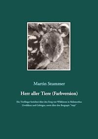 Herr aller Tiere (Farbversion) - Martin Stummer - ebook