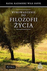 Wprowadzenie do filozofii życia - Wilk Rafał Kazimierz - książka