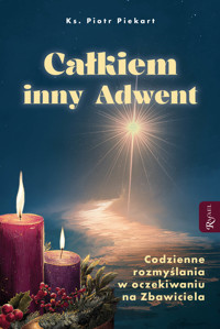 Całkiem inny Adwent - ks. Piotr Piekart - ebook