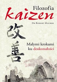 Filozofia Kaizen - Robert Maurer - książka