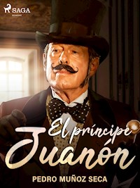 El príncipe Juanón - Pedro Muñoz Seca - ebook