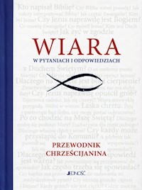 Wiara w pytaniach i odpowiedziach -  - książka