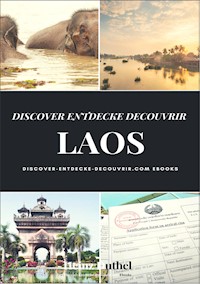 DISCOVER ENTDECKE DECOUVRIR LAOS - Heinz Duthel - ebook